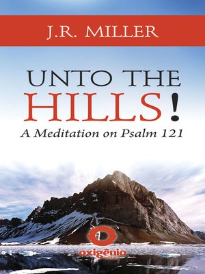 cover image of Unto the Hills--A Meditation on Psalm 121